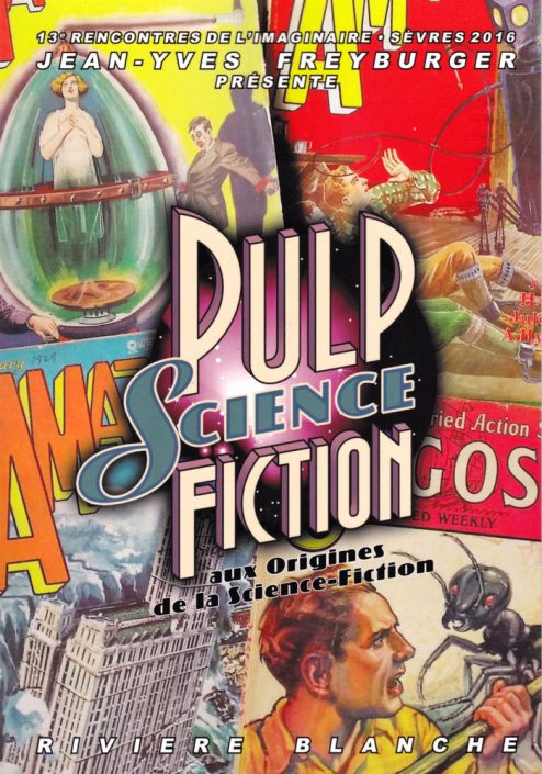 Pulp Science Fiction, de Jean-Yves Freyburger Pulp Science Fiction, de Jean-Yves Freyburger