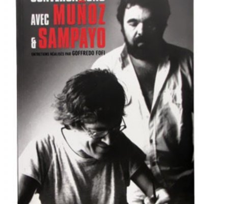 Conversations avec Munoz et Sampayo, Goffredo Fofi, Stripologie.com