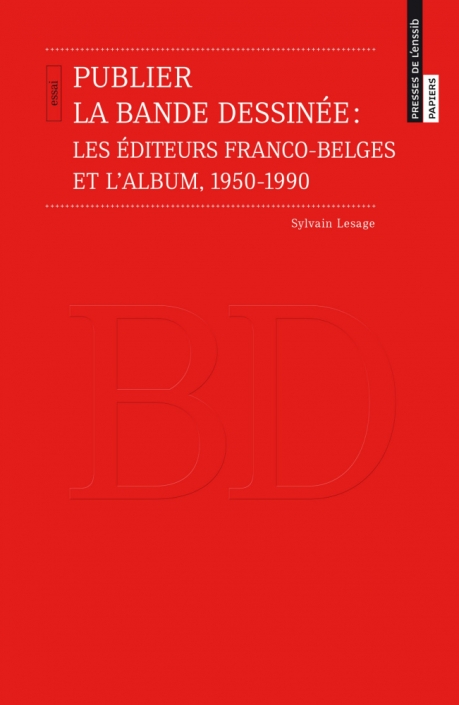 Publier la bande dessinée, de Sylvain Lesage Publier la bande dessinée, de Sylvain Lesage