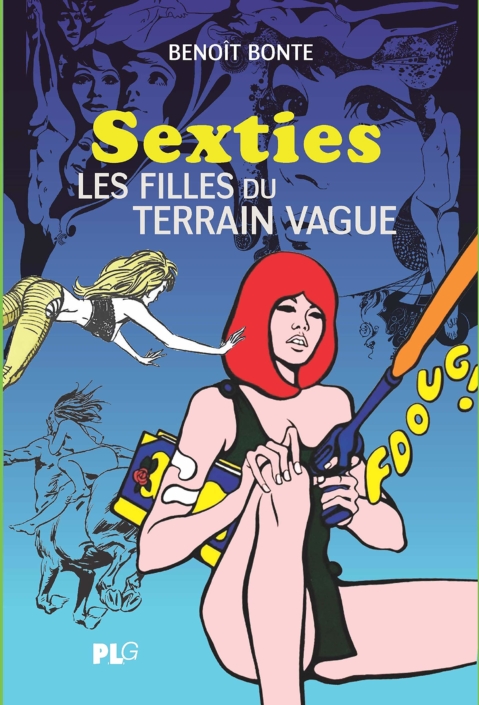 Sexties, les filles du terrain vague Sexties, les filles du terrain vague