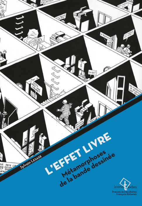 L’Effet livre, métamorphoses de la bande dessinée, de Sylvain Lesage L'Effet livre, métamorphoses de la bande dessinée, de Sylvain Lesage