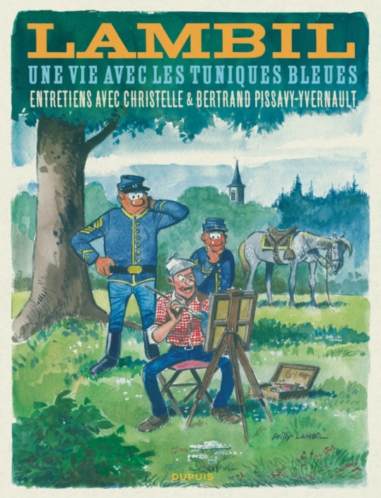 Lambil – Une Vie avec les Tuniques Bleues Lambil - Une Vie avec les Tuniques Bleues