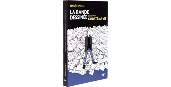 La Bande dessinée, de Benoît Barale La Bande dessinée, de Benoît Barale