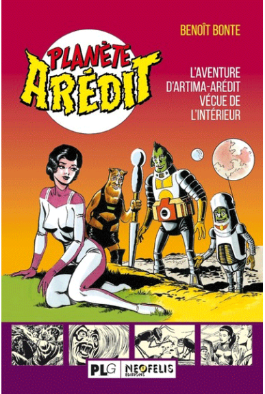 Planète Arédit – L‘aventure d’Arédit-Artima vécue de l’intérieur, de Benoît Bonte Planète Arédit – L‘aventure d’Arédit-Artima vécue de l’intérieur